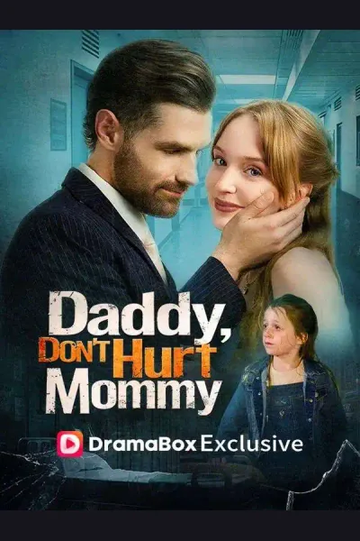 Affiche de Daddy, Don't Hurt Mommy