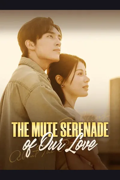 Póster de The Mute Serenade of Our Love