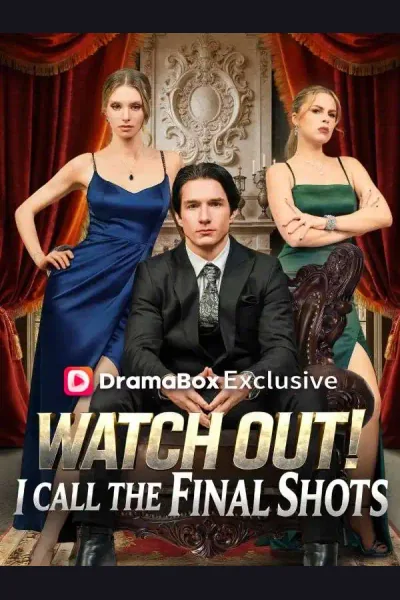 Póster de Watch Out! I Call the Final Shots
