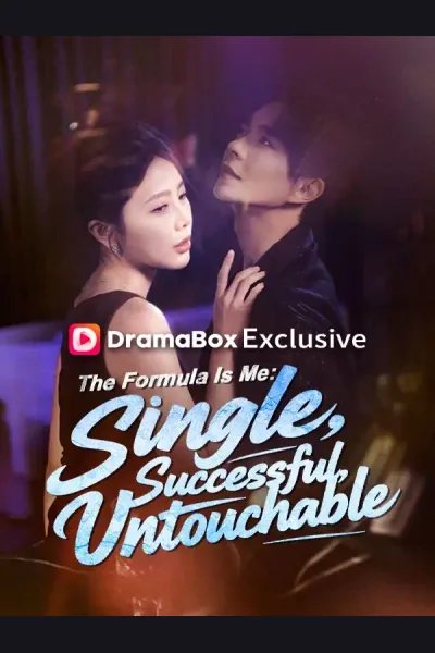 Pôster de The Formula Is Me: Single, Successful, Untouchable
