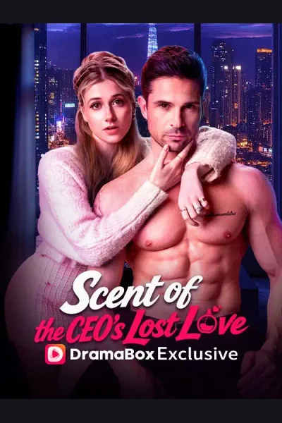 Affiche de Scent of the CEO's Lost Love