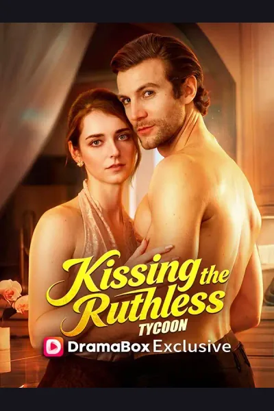 Kissing the Ruthless Tycoon poster