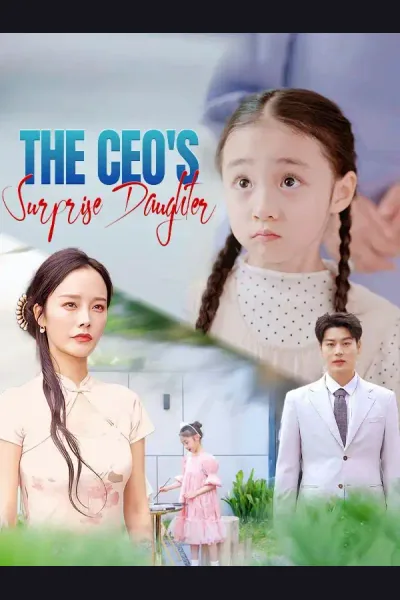 The CEO's Surprise Daughter poster