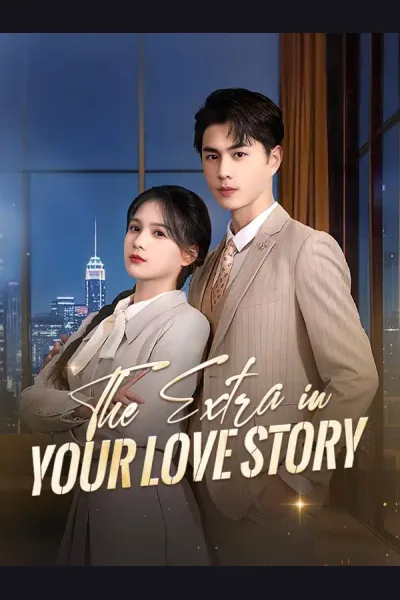 Póster de The Extra in Your Love Story