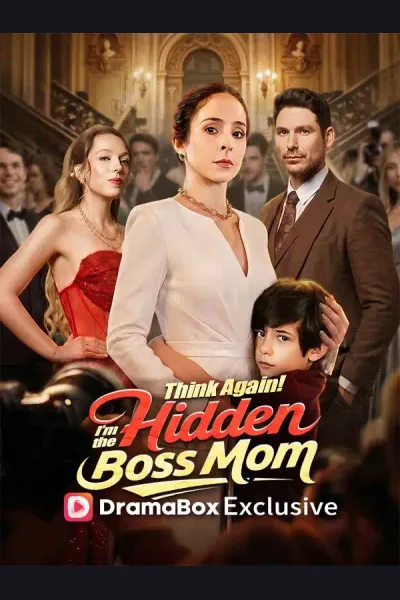 Think Again! I'm the Hidden Boss Mom poster