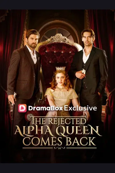 Affiche de The Rejected Alpha Queen Comes Back