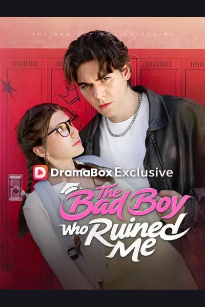 Póster de The Bad Boy Who Ruined Me