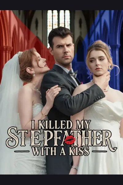 I Killed My Stepfather with a Kiss poster