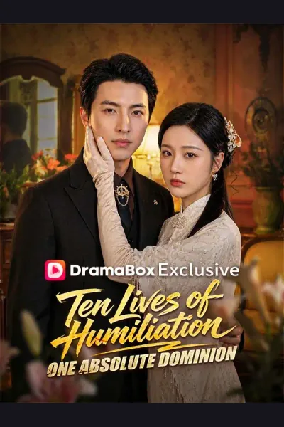 Affiche de Ten Lives of Humiliation, One Absolute Dominion