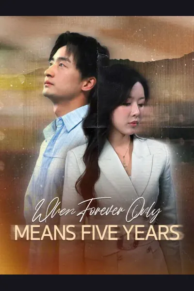 Póster de When Forever Only Means Five Years (DUBBED)