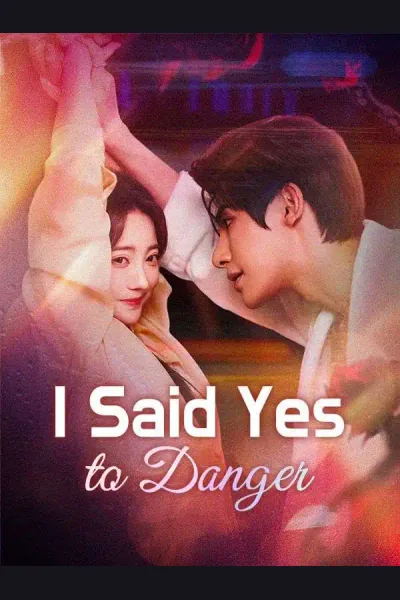 Affiche de I Said Yes to Danger