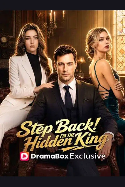 Póster de Step Back! I'm the Hidden King