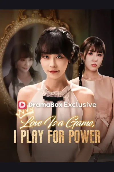 Love Is a Game, I Play for Power (DUBBED) poster