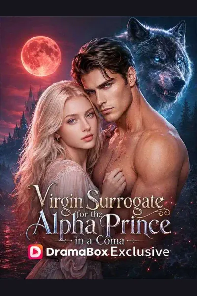 Virgin Surrogate for the Alpha Prince in a Coma poster