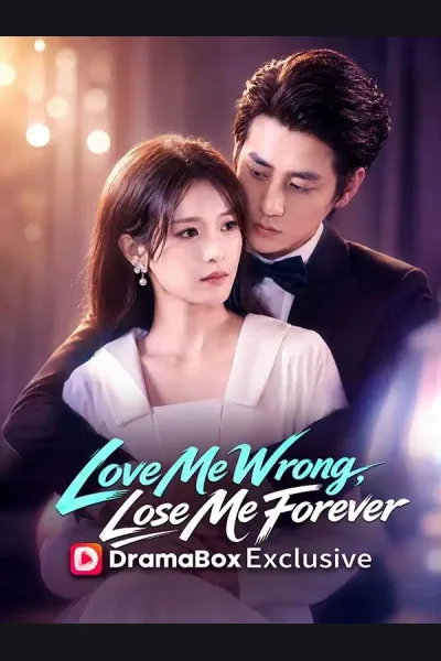 Póster de Love Me Wrong, Lose Me Forever