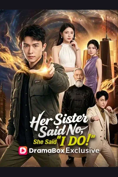 Póster de Her Sister Said No, She Said "I Do"