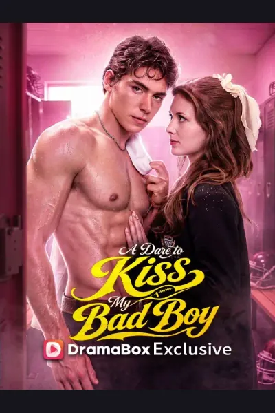 Affiche de A Dare to Kiss My Bad Boy