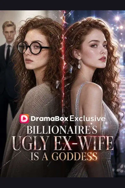 Póster de Billionaire's Ugly Ex-Wife Is a Goddess