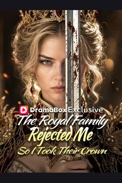 Póster de The Royal Family Rejected Me—So I Took Their Crown