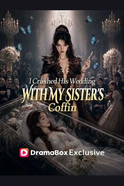 I Crashed His Wedding With My Sister's Coffin poster