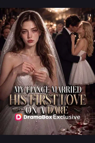 Póster de My Fiancé Married His First Love on a Dare