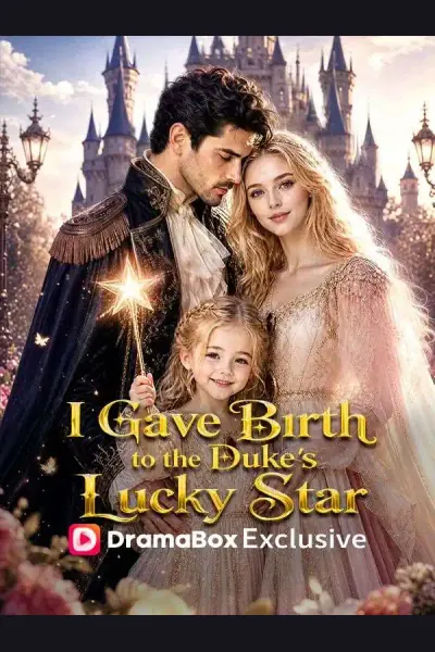 Póster de I Gave Birth to the Duke's Lucky Star