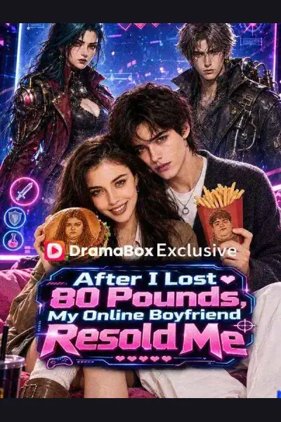 Affiche de After I Lost 80 Pounds, My Online Boyfriend Resold Me
