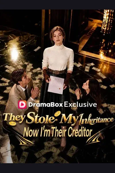Póster de They Stole My Inheritance—Now I'm Their Creditor