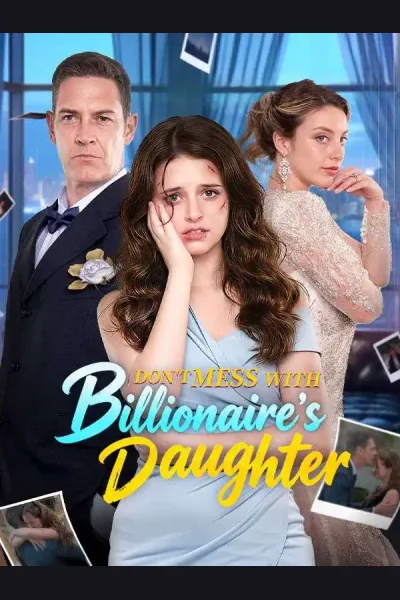 Don't Mess with the Billionaire's Daughter poster