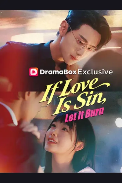 Affiche de If Love Is Sin, Let It Burn