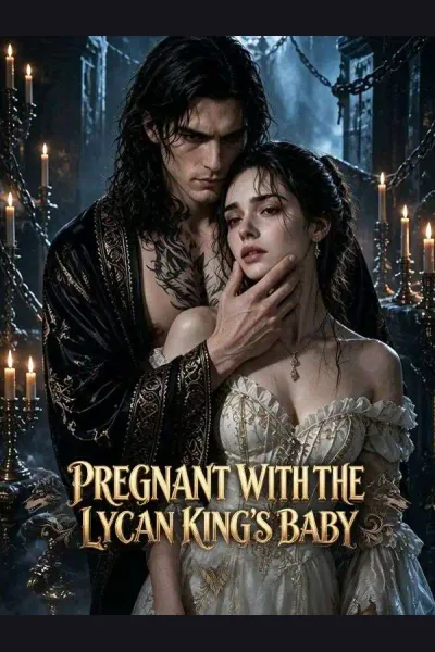 Pregnant with the Lycan King's Baby poster