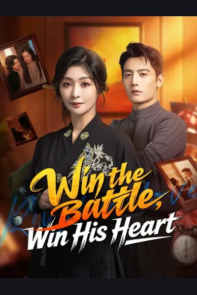 Pôster de Win the Battle, Win His Heart