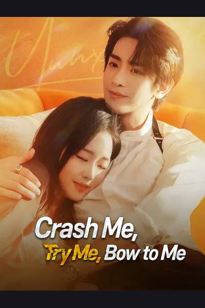 Póster de Crash Me, Try Me, Bow to Me