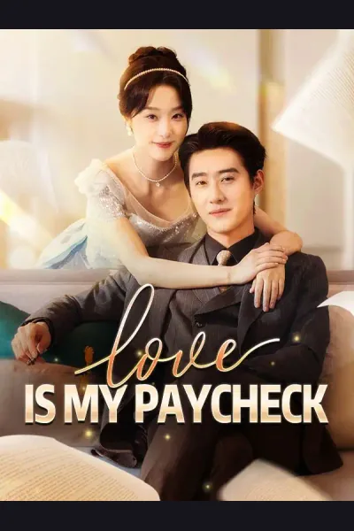 Affiche de Love Is My Paycheck
