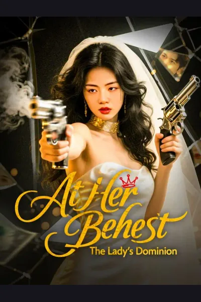 At Her Behest: The Lady's Dominion poster