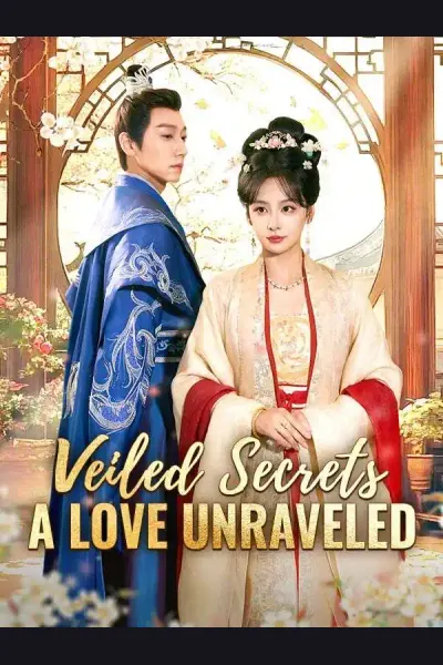 Affiche de Veiled Secrets: A Love Unraveled