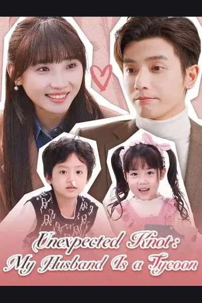 Pôster de Unexpected Knot: My Husband Is a Tycoon