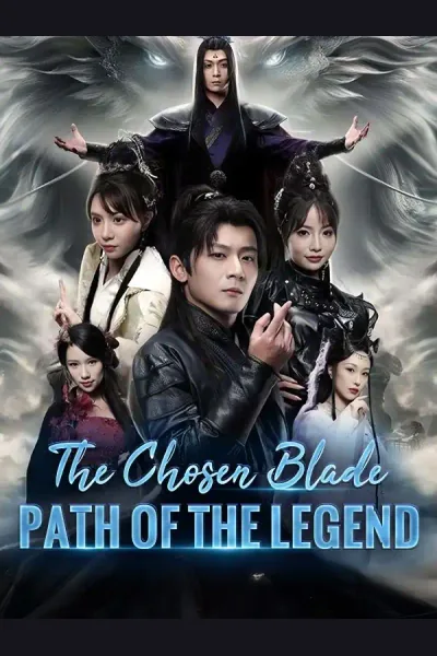 Affiche de The Chosen Blade: Path of the Legend