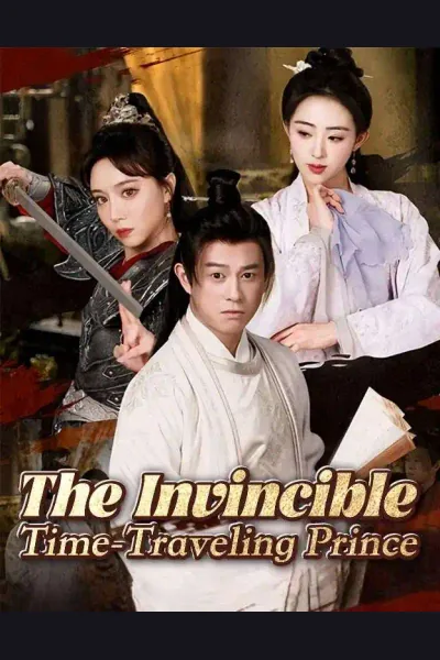 The Invincible Time-Traveling Prince poster