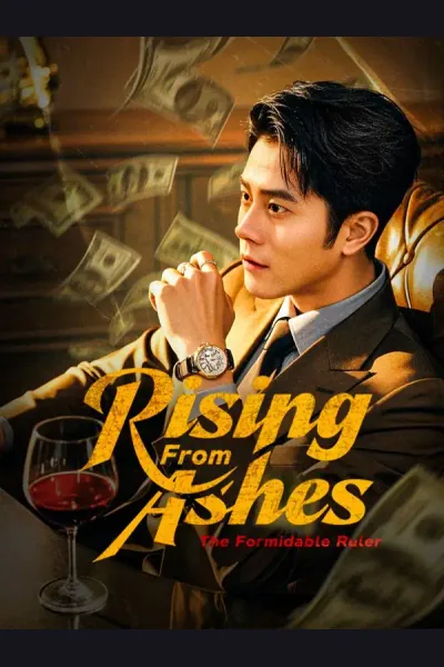 Rising From Ashes: The Formidable Ruler poster