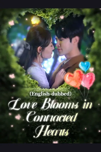 Affiche de Love Blooms in Contracted Hearts(DUBBED)