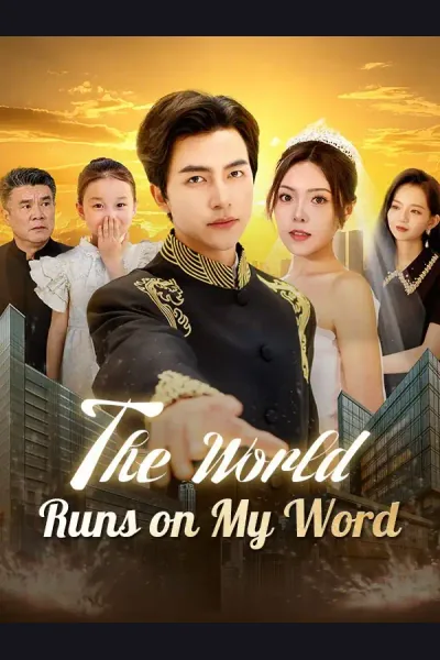 Pôster de The World Runs on My Word