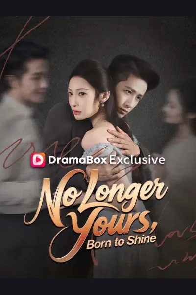 No Longer Yours, Born to Shine poster
