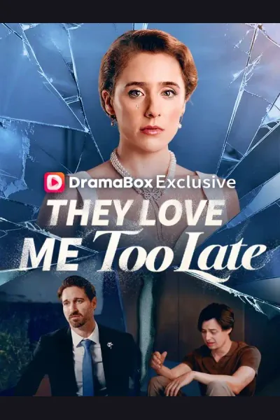 Póster de They Love Me Too Late