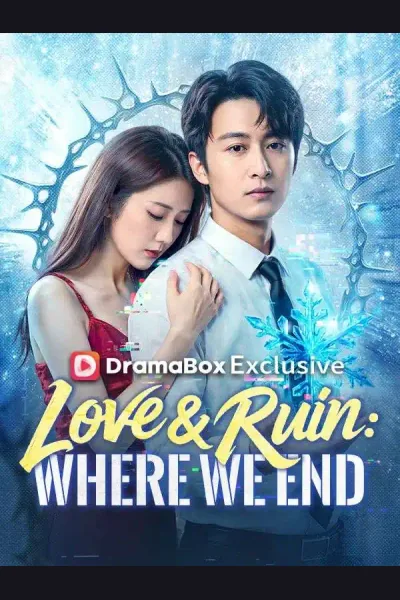 Love & Ruin: Where We End poster