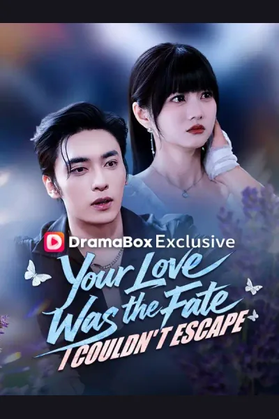 Affiche de Your Love Was the Fate I Couldn't Escape