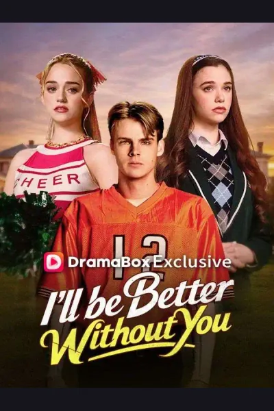 Affiche de I'll Be Better Without You
