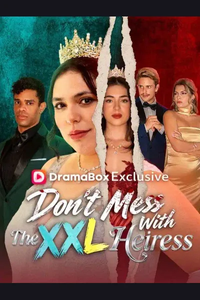 Póster de Don't Mess With The XXL Heiress