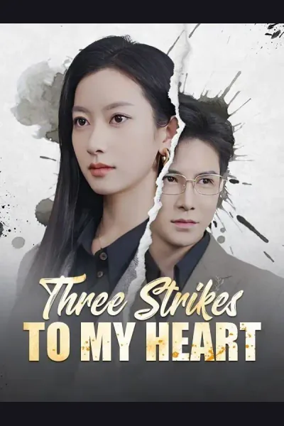 Three Strikes to My Heart poster