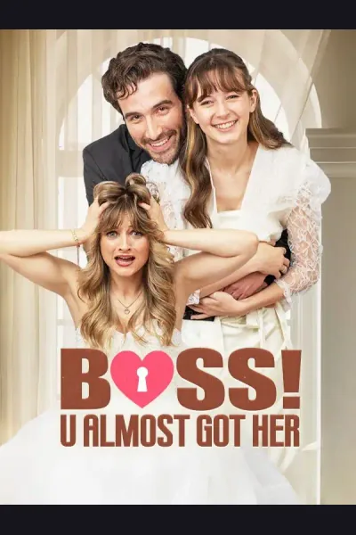 Póster de Boss! U Almost Got Her
